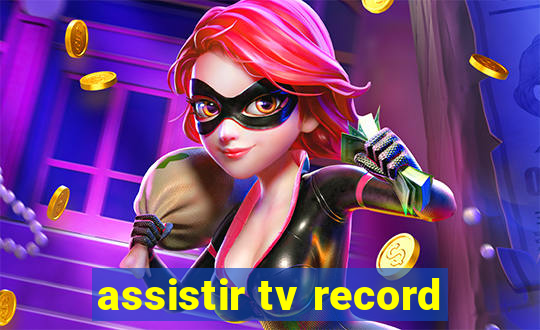 assistir tv record